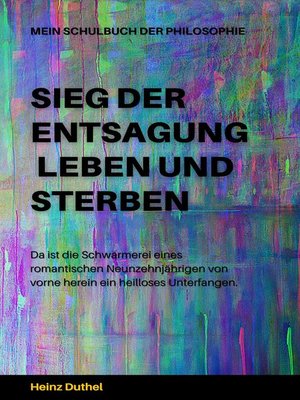 cover image of Mein Schulbuch Der Philosophie--sieg Der Entsagung--leben Und Sterben